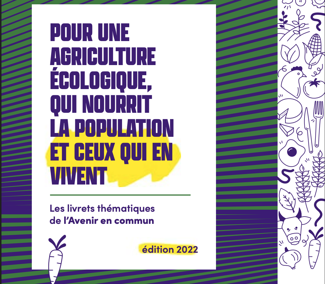 Pour une agriculture écologique, qui nourrit la population et ceux qui en vivent