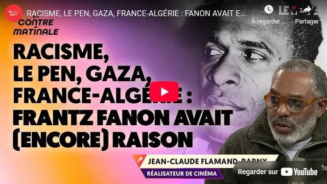 Fanon avait encore raison