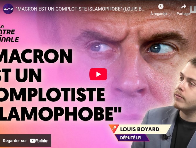 « Macron est un complotiste islamophobe » (Louis Boyard)