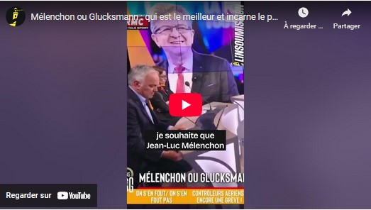 Mélenchon ou Glucksmann ?