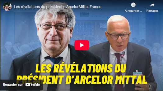Les révélations du président d’ArcelorMittal France