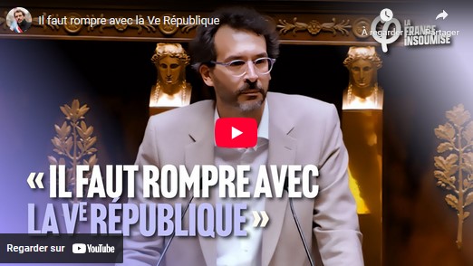 Il faut rompre avec la Ve République