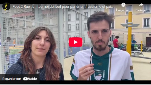 Foot 2 Rue : un tournoi de foot pour parler antifascisme et paix à Paris